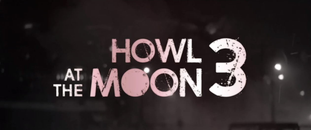 Howl at the Moon 3