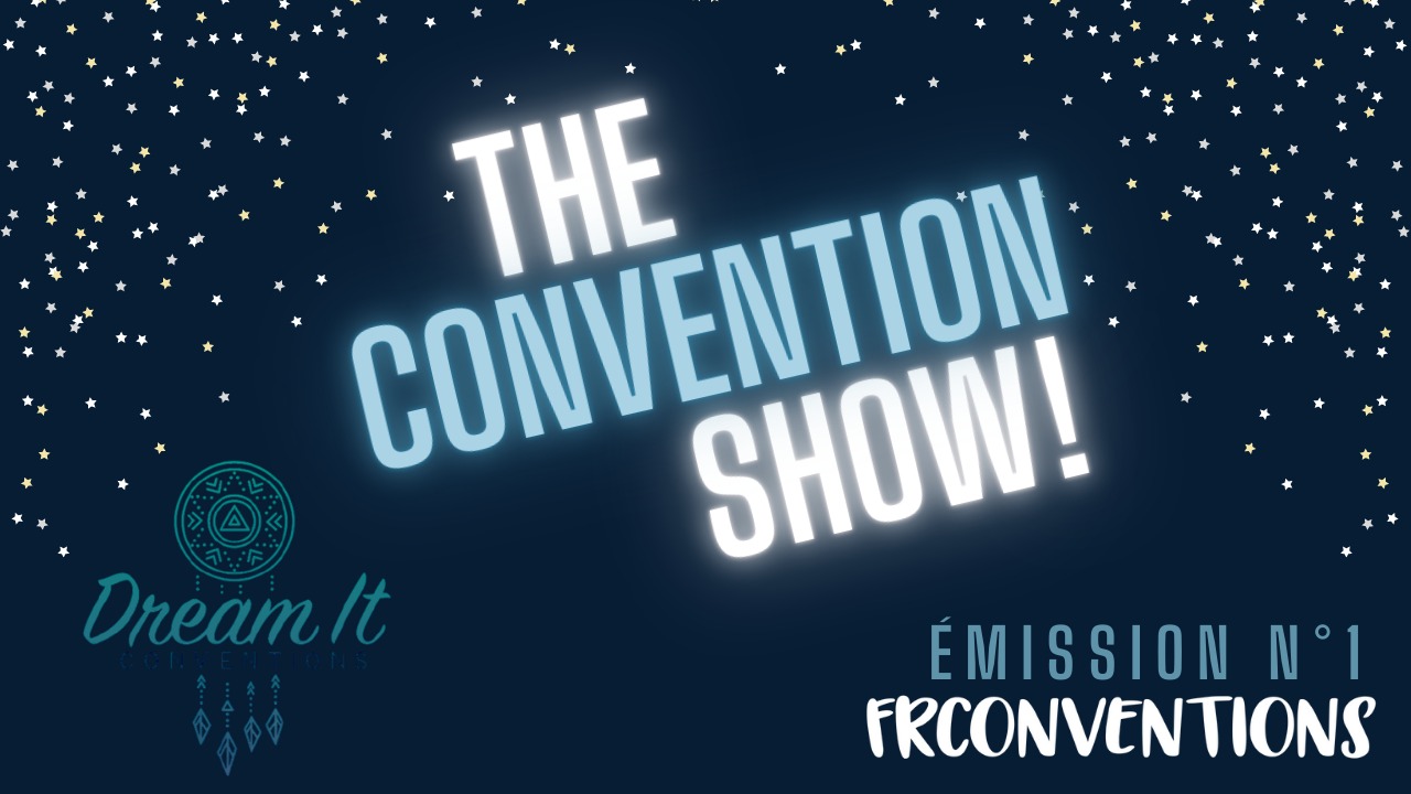 #1 - Dream It Conventions
