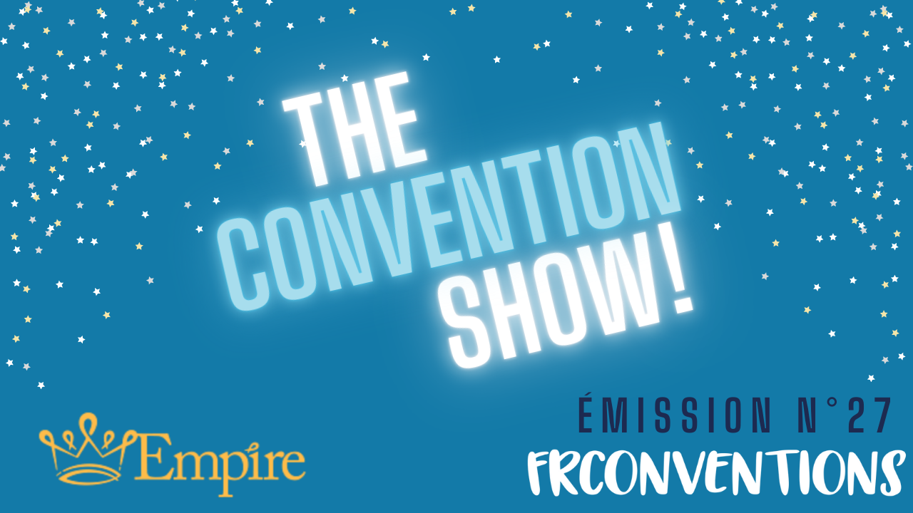 #14 - Empire Conventions