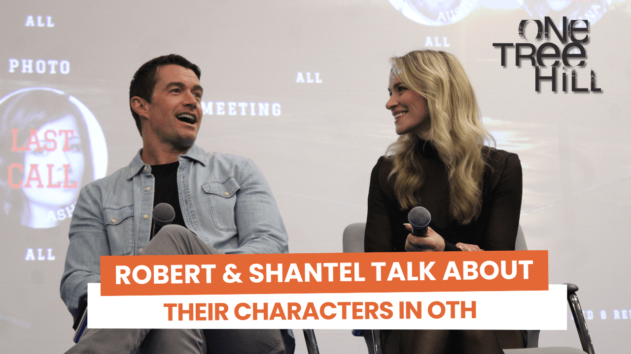 Robert Buckley et Shantel VanSanten parlent de leurs personnages dans OTH