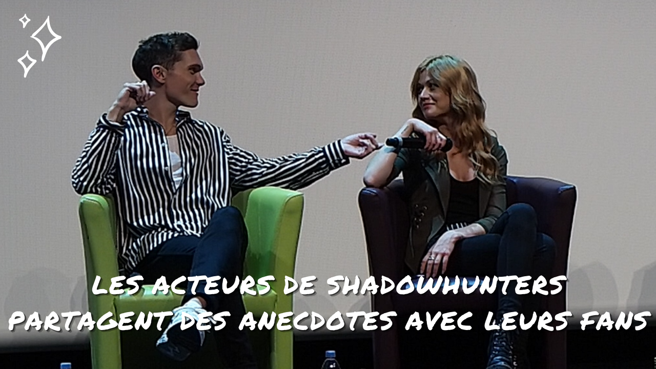 Katherine, Luke et Dominic partagent quelques anecdotes avec les fans de Shadowhunters