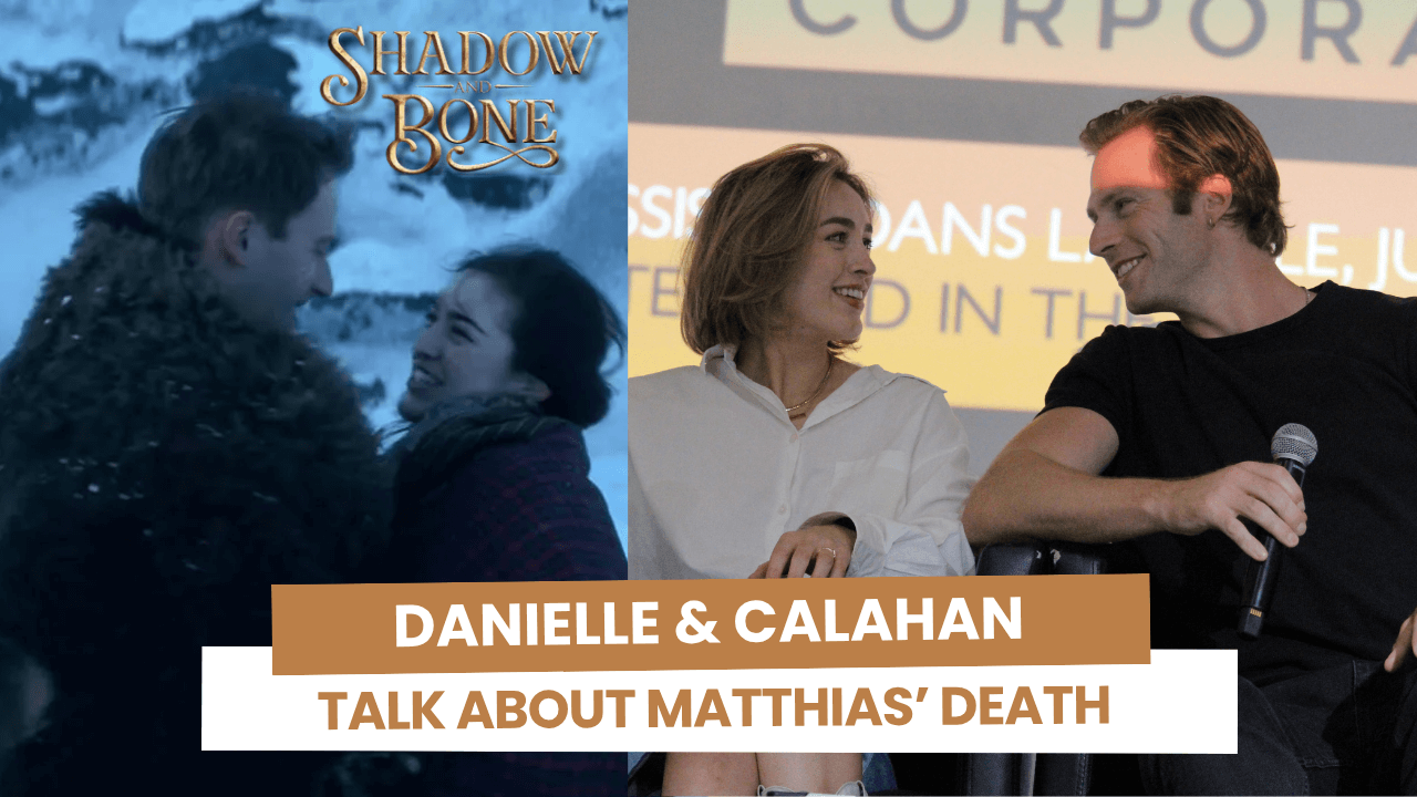 Danielle Galligan & Calahan Skogman parlent de la mort de Matthias et d'une scène coupée dans Shadow and Bone