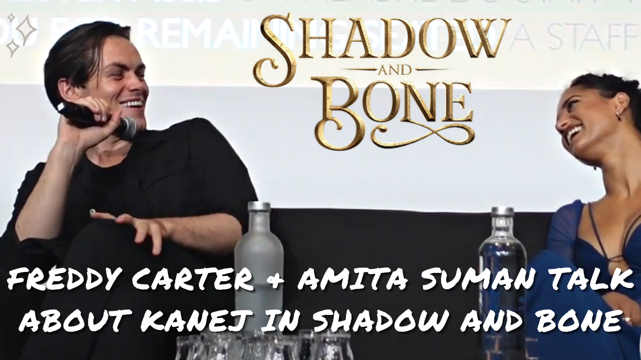 Freddy Carter & Amita Suman parlent de leur relation et de 'Kanej' dans Shadow and Bone