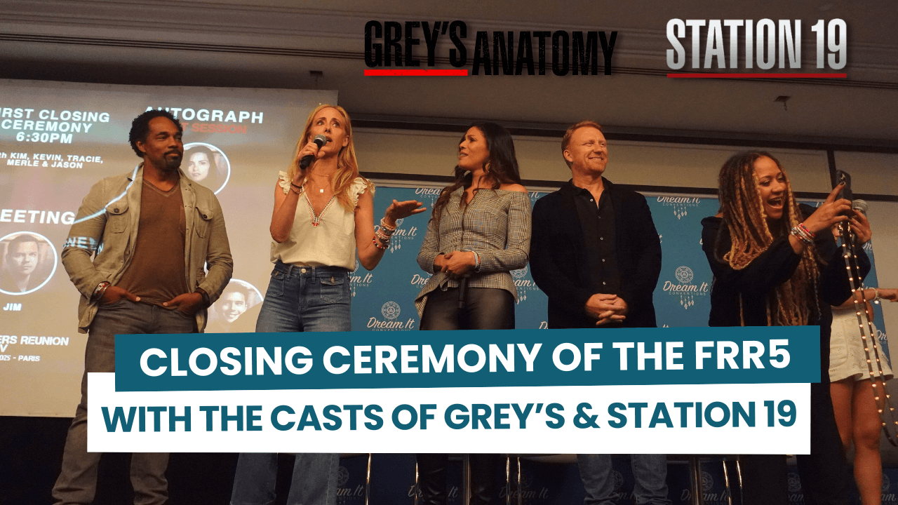 Cérémonie de clôture de la FRR5 de Dream It Con, avec les casts de Grey's Anatomy et Station 19