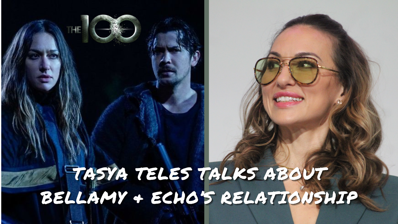 Tasya Teles parle de la relation de Bellamy & Echo dans The 100