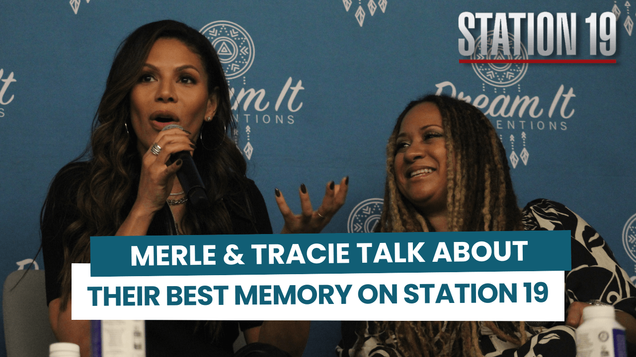 Merle Dandridge et Tracie Thoms parlent de leurs meilleurs souvenirs sur Station 19 et de travailler avec Danielle Savre