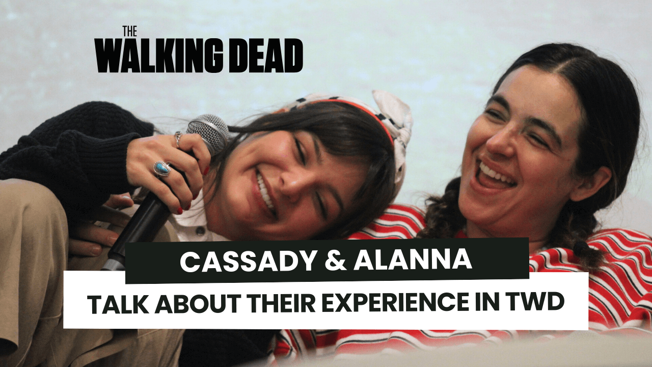 Cassady McClincy & Alanna Masterson parlent de leur expérience dans The Walking Dead