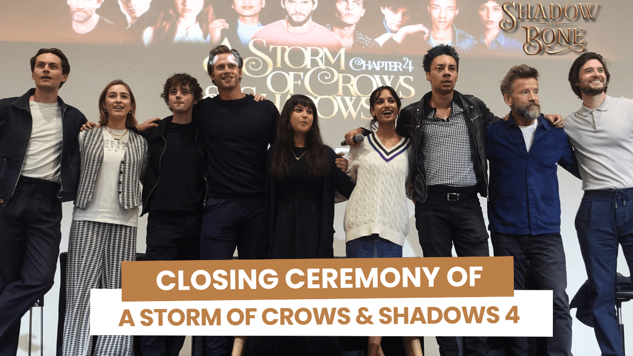 Cérémonie de clôture de la A Storm of Crows and Shadows 4 avec le cast de Shadow and Bone à Paris