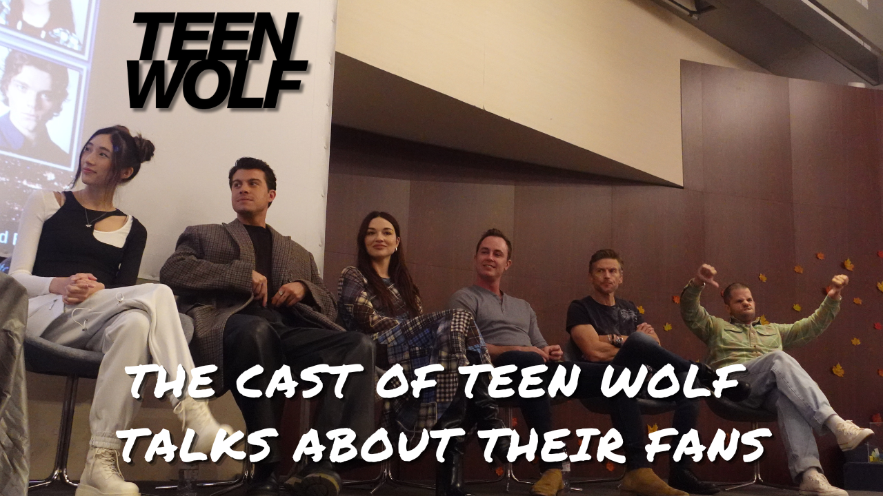 Le cast de Teen Wolf parle de l'amour qu'ils ont pour leurs fans