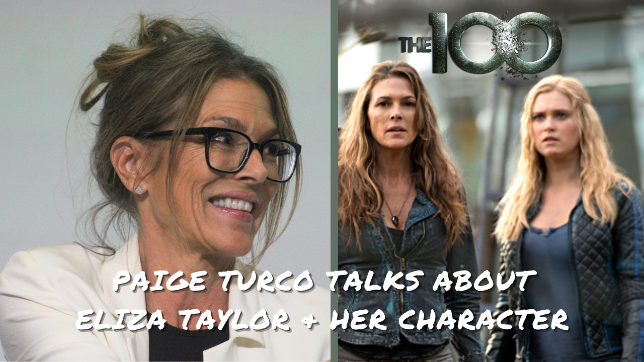 Paige Turco parle d'Eliza Taylor et de son personnage dans The 100