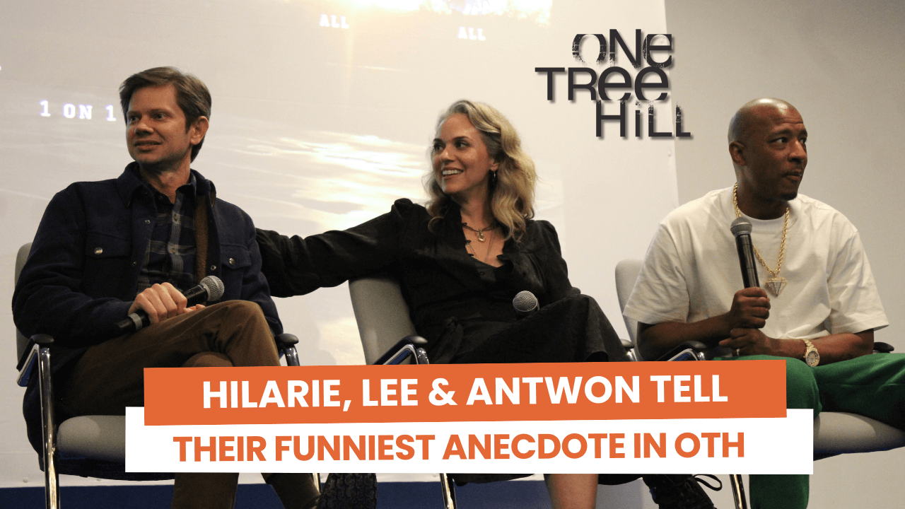Hilarie Burton, Lee Norris et Antwon Tanner racontent leur anecdote la plus drôle sur le tournage de OTH