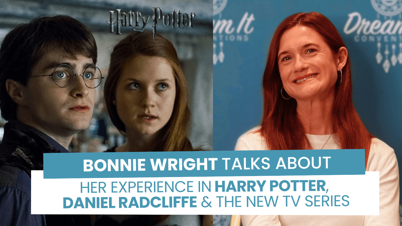 Bonnie Wright talks about working with Daniel Radcliffe, portraying Ginny Weasley & the tv series