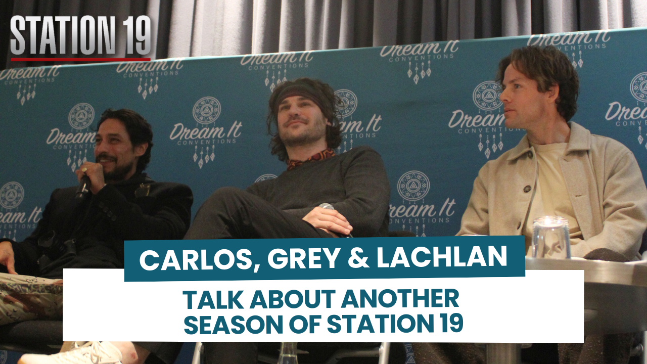 Carlos, Grey and Lachlan talk about another season of Station 19