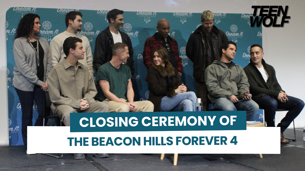 Closing ceremony of the Beacon Hills Forever 4 with the cast of Teen Wolf