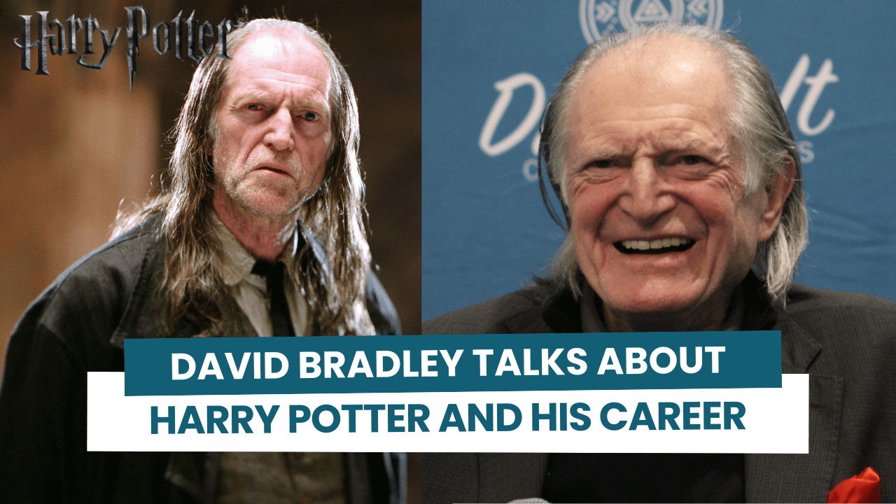 David Bradley talks about his experience on Harry Potter & Game of Thrones