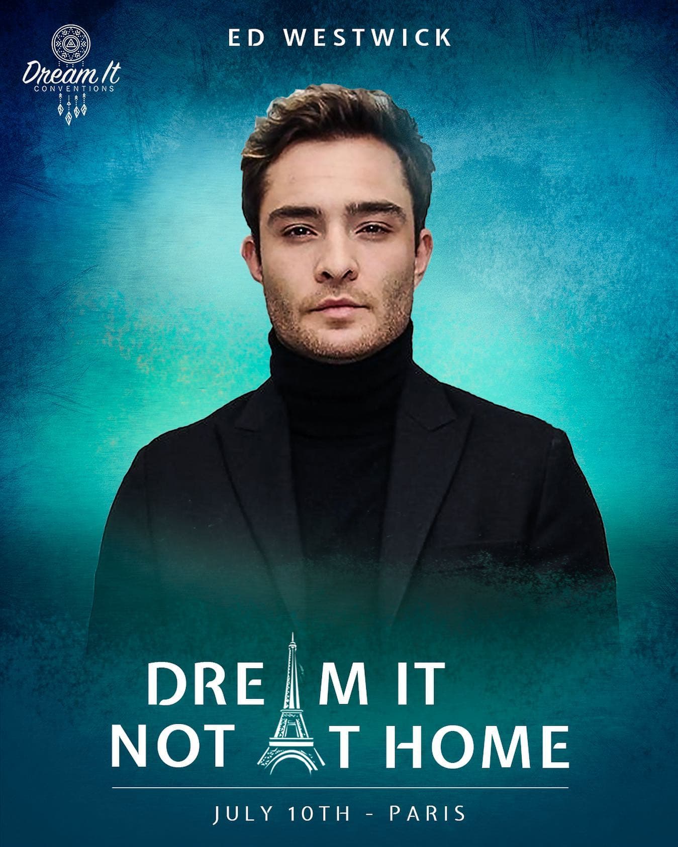 Ed Westwick Dream it Not At Home