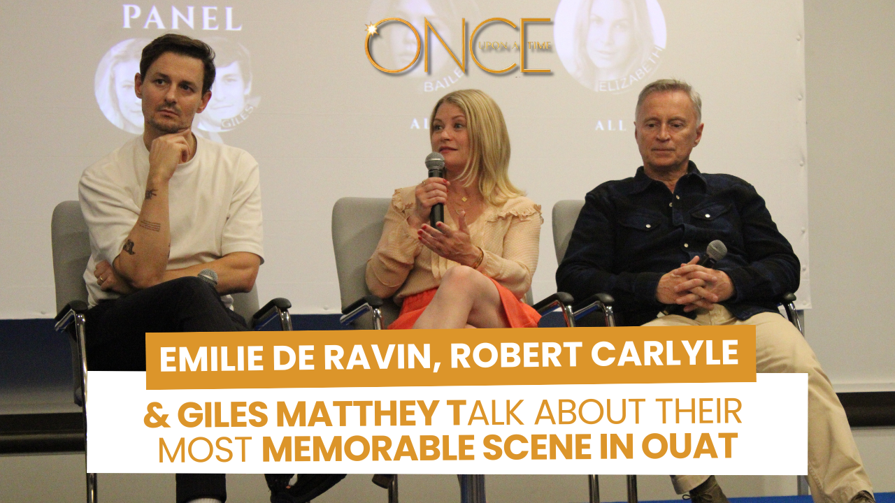 Robert Carlyle, Emilie De Ravin & Giles Matthey talk about their most memorable scene in OUAT