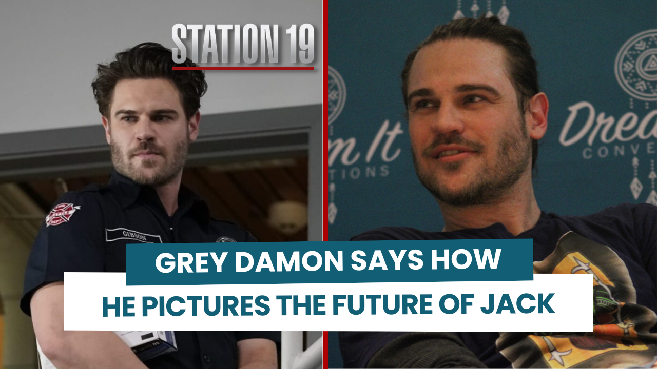 Grey Damon imagines the future of Jack in Station 19