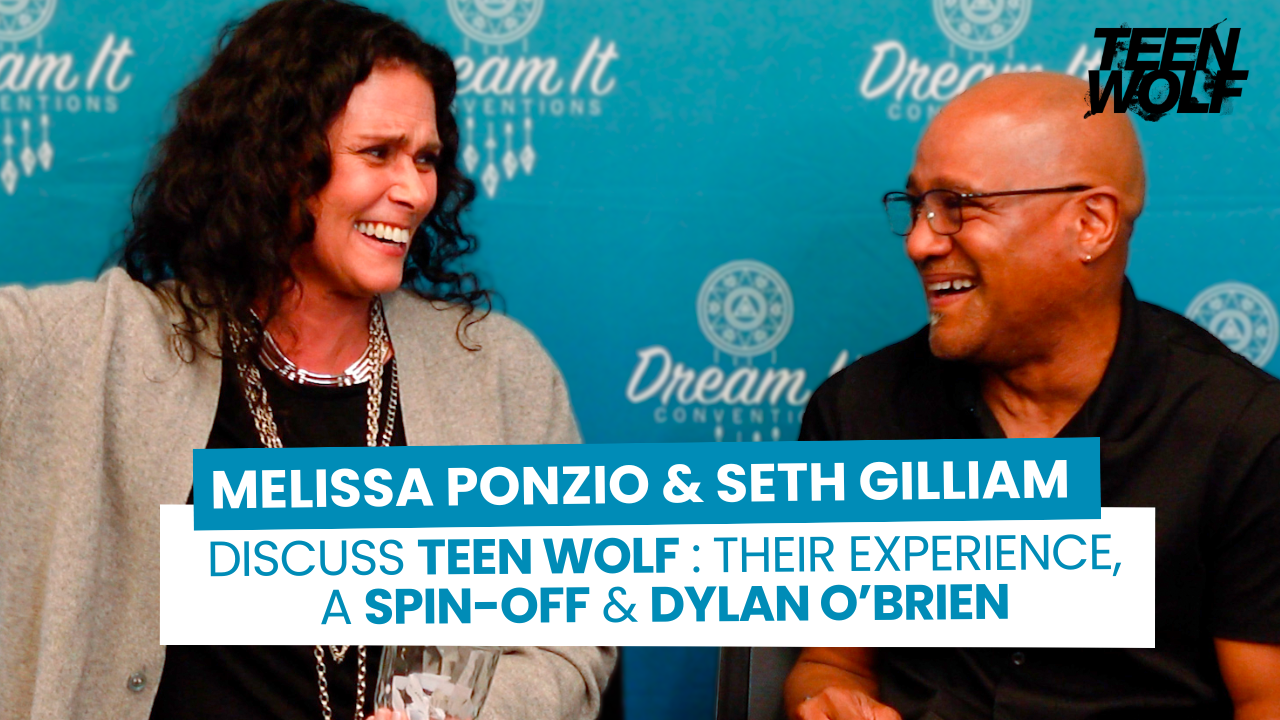 Melissa Ponzio & Seth Gilliam talk about a Teen Wolf spin-off of the show & Dylan O'Brien