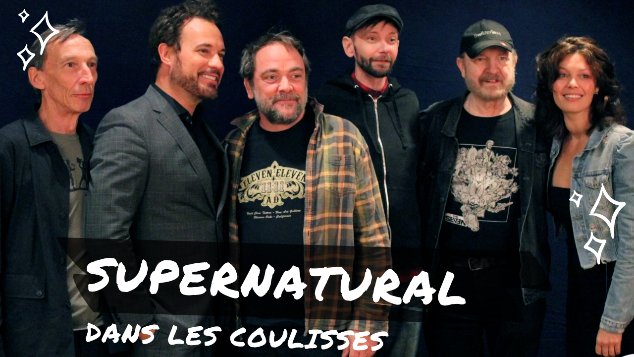 Supernatural : le cast se réunit à Paris pour la Dark Light Con 5 !