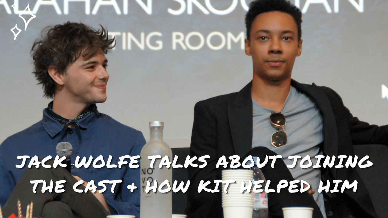 Jack Wolfe parle de comment il a rejoint le cast de Shadow & Bone et de comment Kit Young l'a aidé !