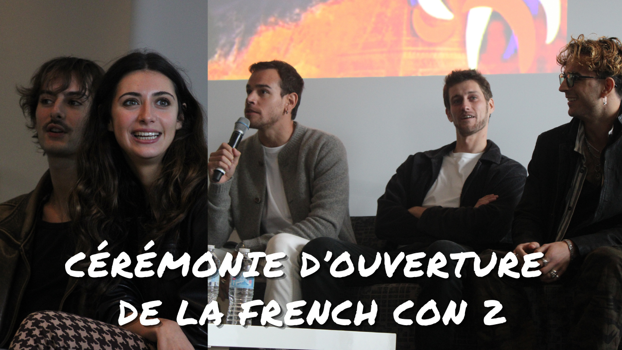 Cérémonie d'ouverture de La French Con 2