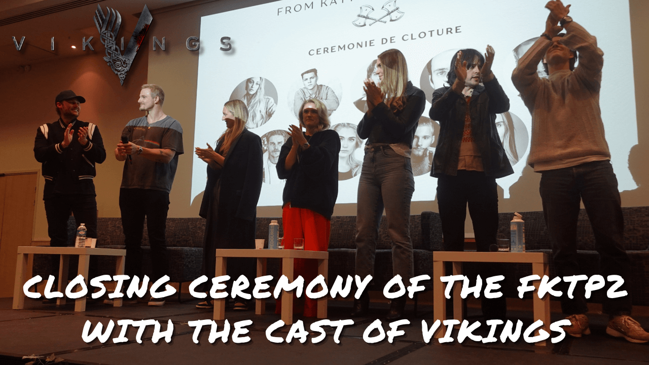 Cérémonie de clôture de la From Kattegat to Paris 2 avec le cast de Vikings