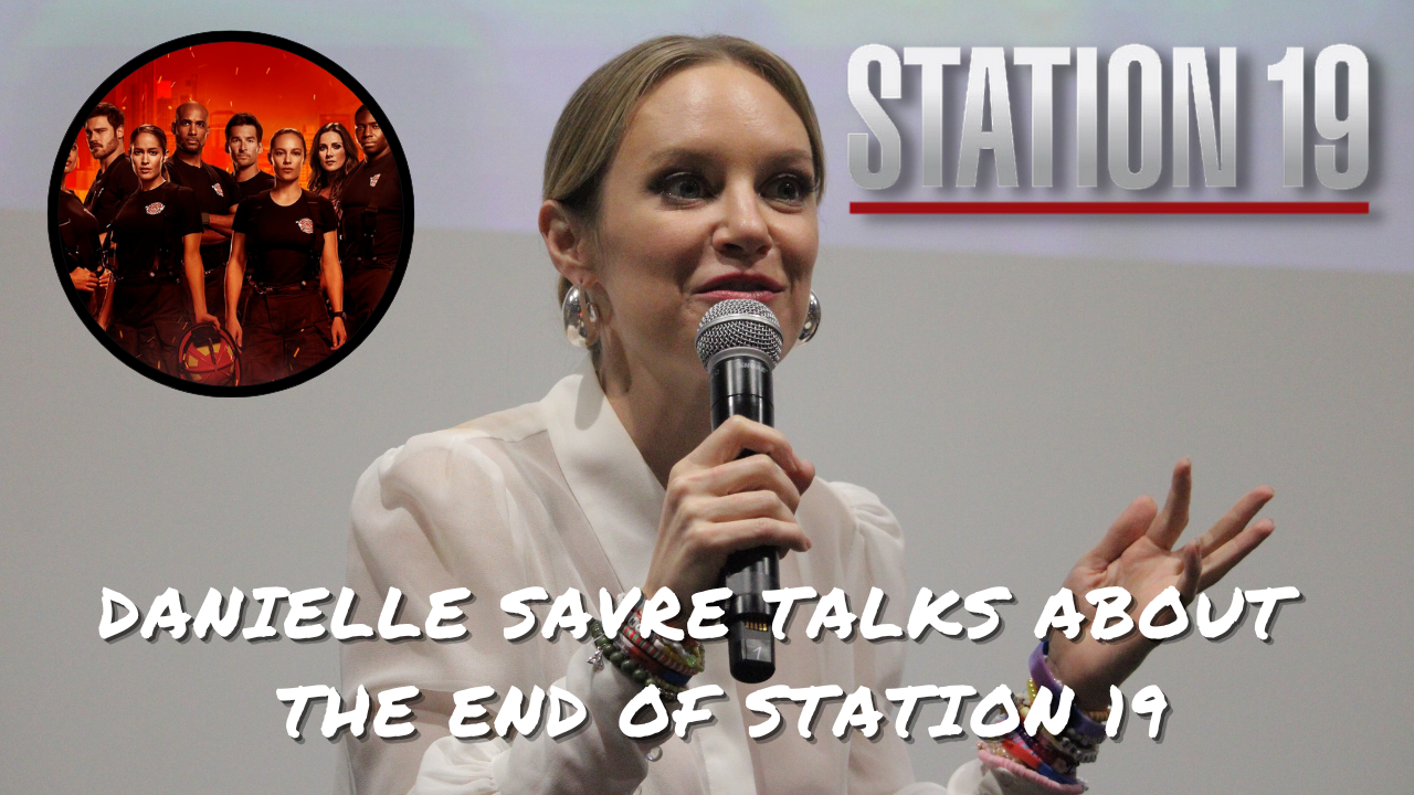 Danielle Savre pleure en parlant de la fin de Station 19 + parle de Maya & Carina