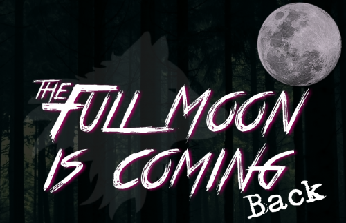 The Fullmoon is Coming 2