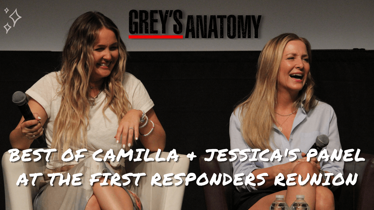 Le best of du panel de Camilla Luddington et Jessica Capshaw à la First Responders Reunion à Paris.
