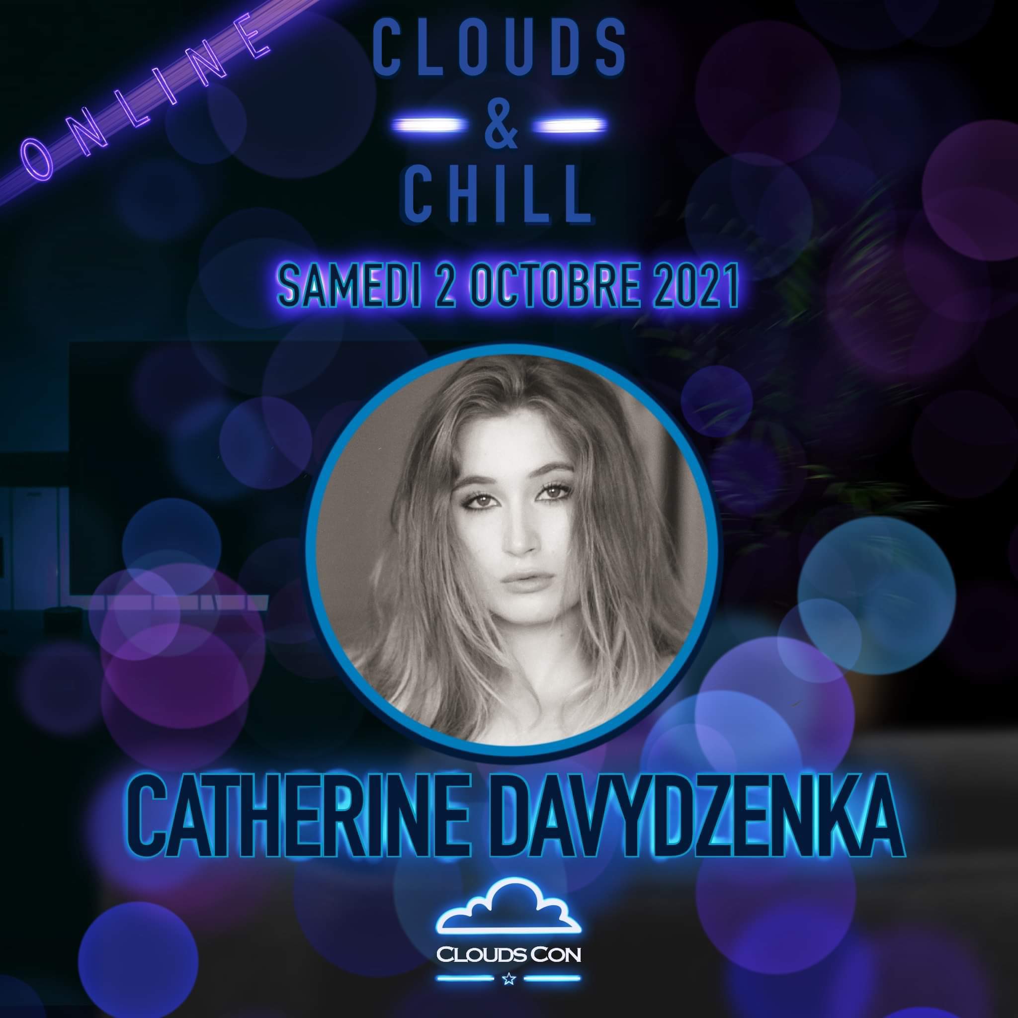 Clouds and Chill 6 : Catherine Davydzenka