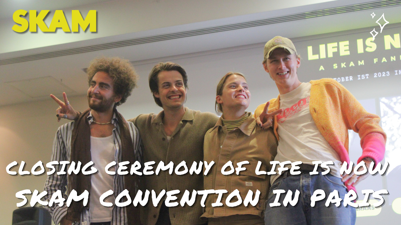 Cérémonie de clôture de la Life is Now Con avec le cast de SKAM Og