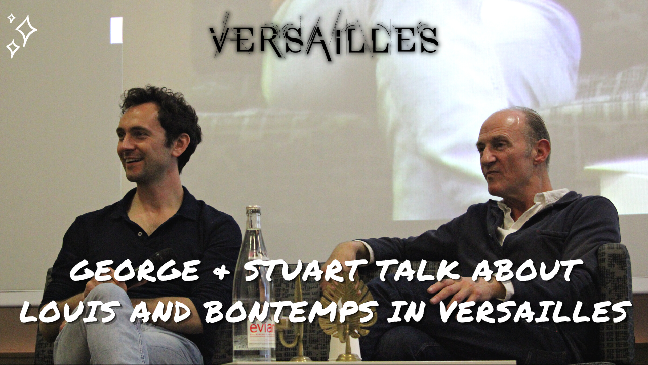 George Blagden et Stuart Bowman parlent de la relation de Louis et de Bontemps dans Versailles.