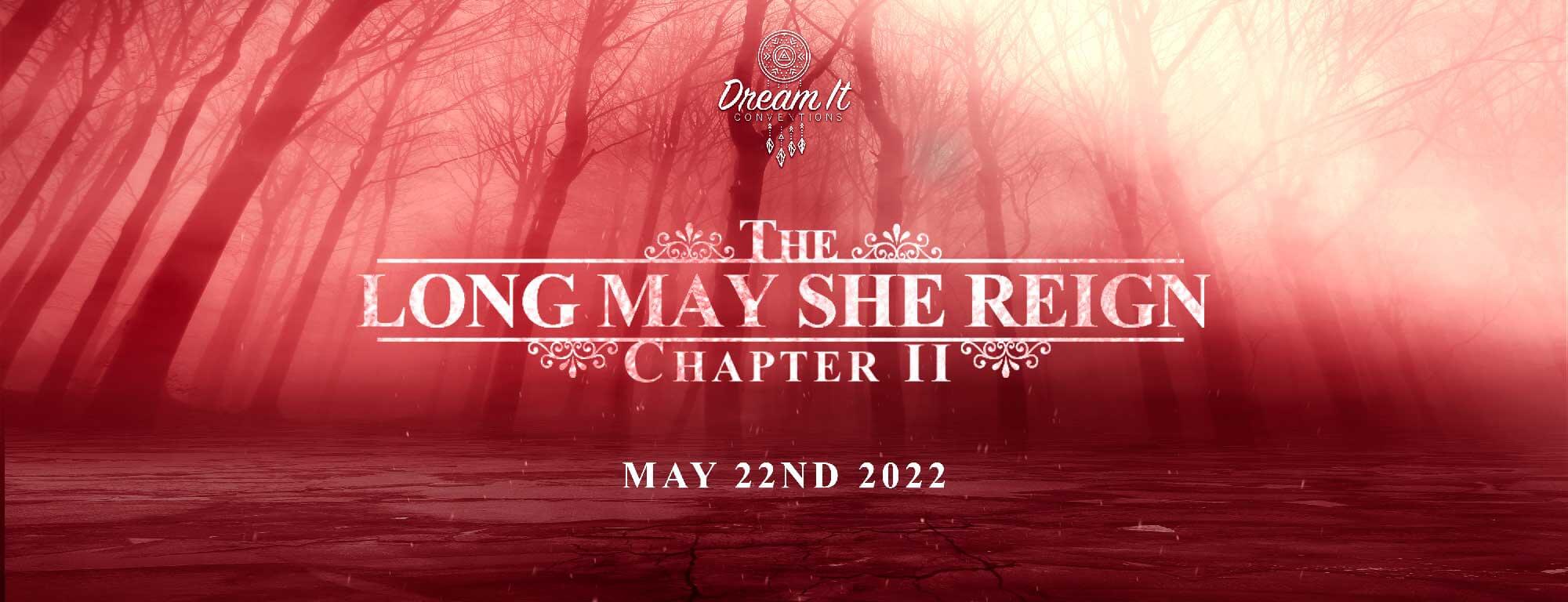 Long May She Reign 2