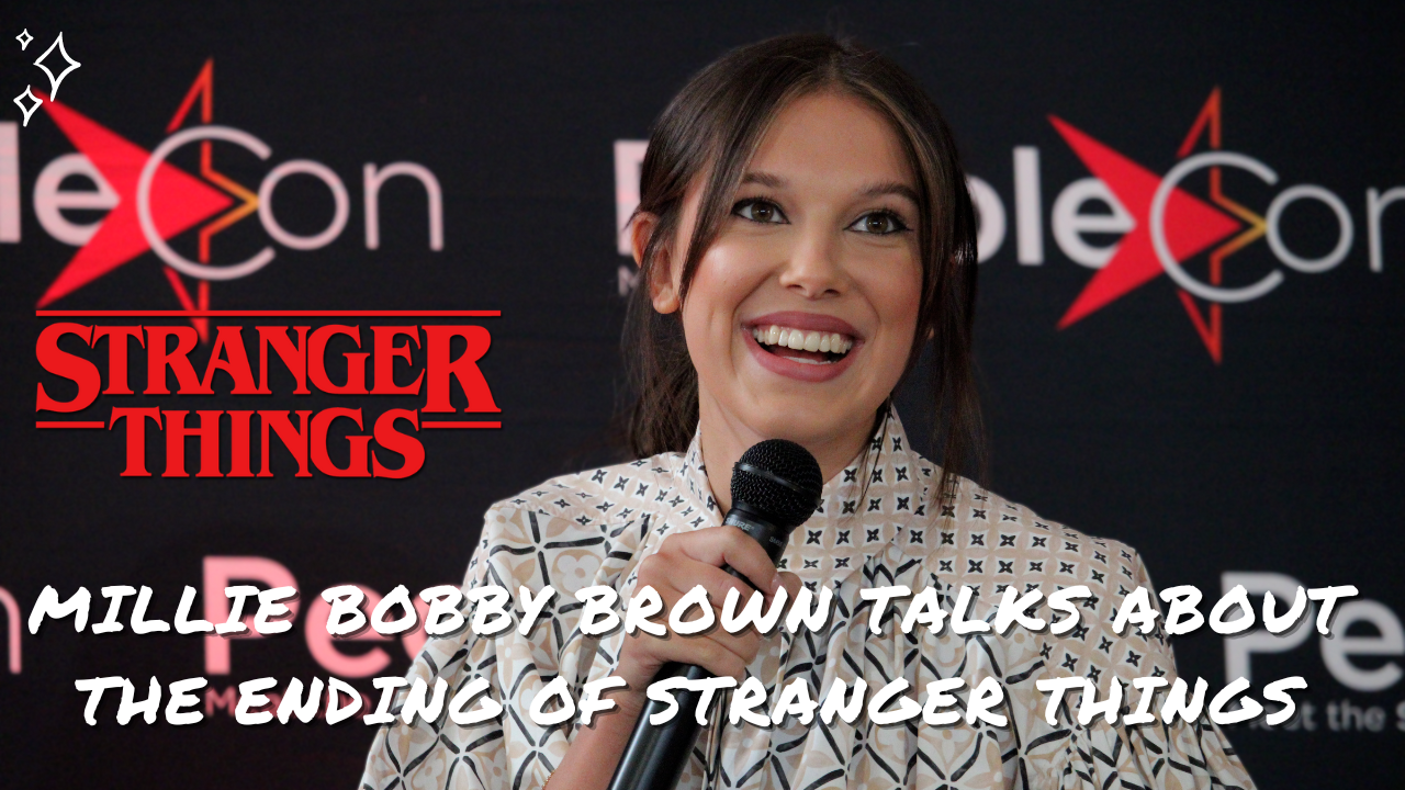 Millie Bobby Brown parle de la fin de Stranger Things, de son audition et de son rôle d'Eleven