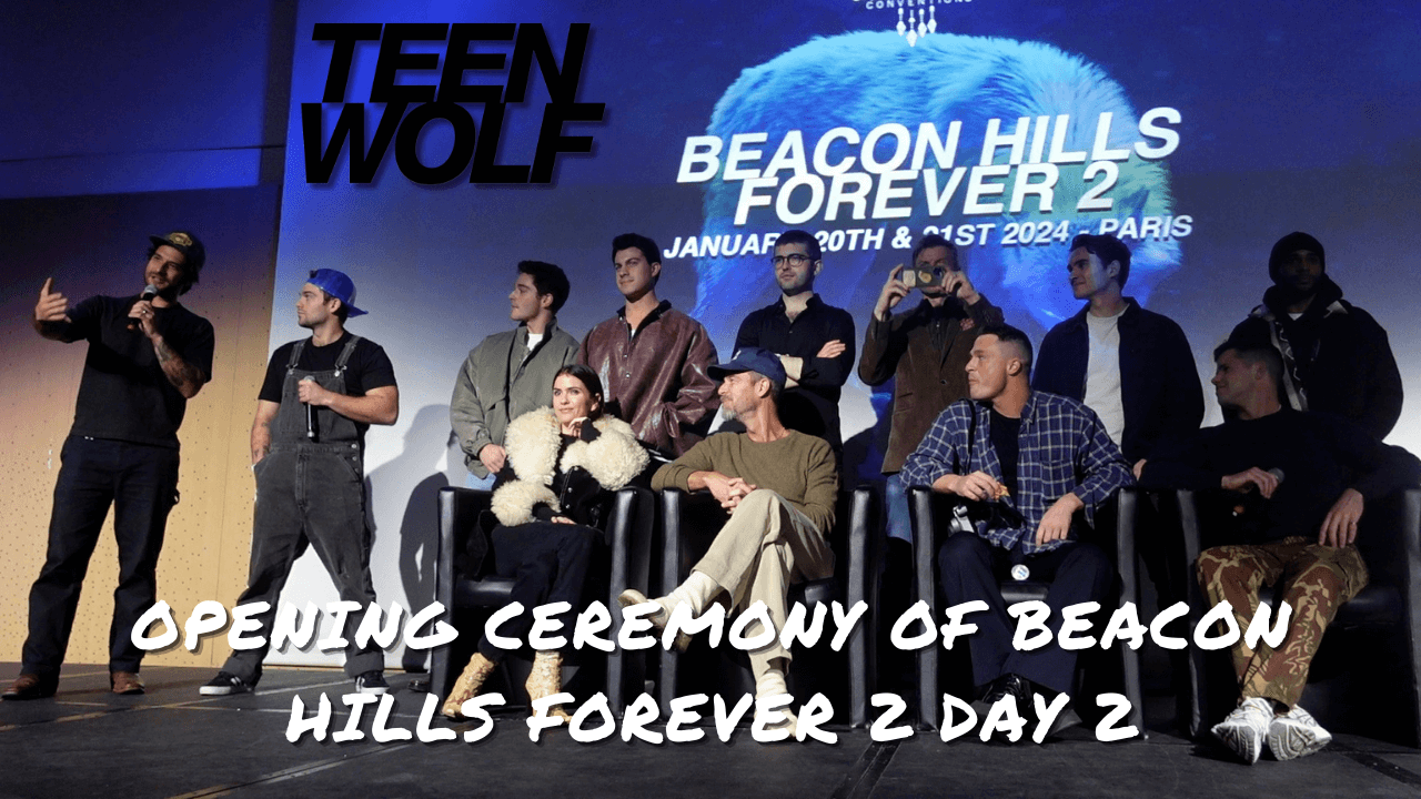 Cérémonie d'ouverture de la Beacon Hills Forever 2 jour 2 avec le cast de Teen Wolf