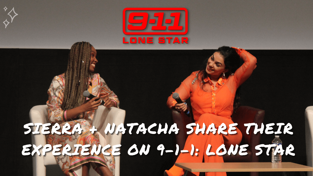 9-1-1 : Lone Star : Sierra McClain & Natacha Karam parlent de leur audition et de leurs personnages